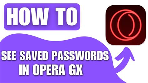 how to view saved passwords on opera gx and the importance of cybersecurity in our daily lives